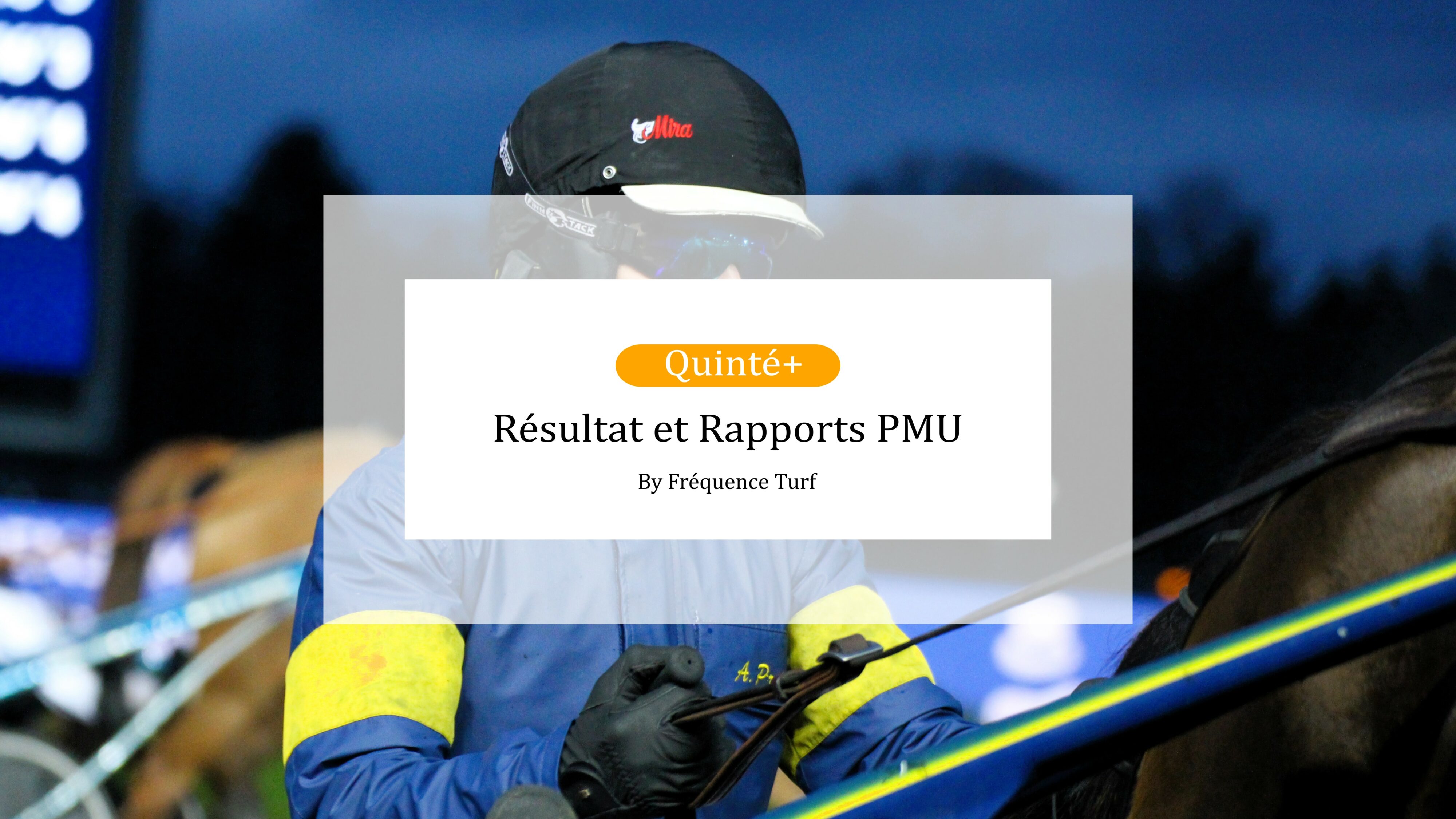 Résultat et rapports PMU de la course du Quinté du vendredi
