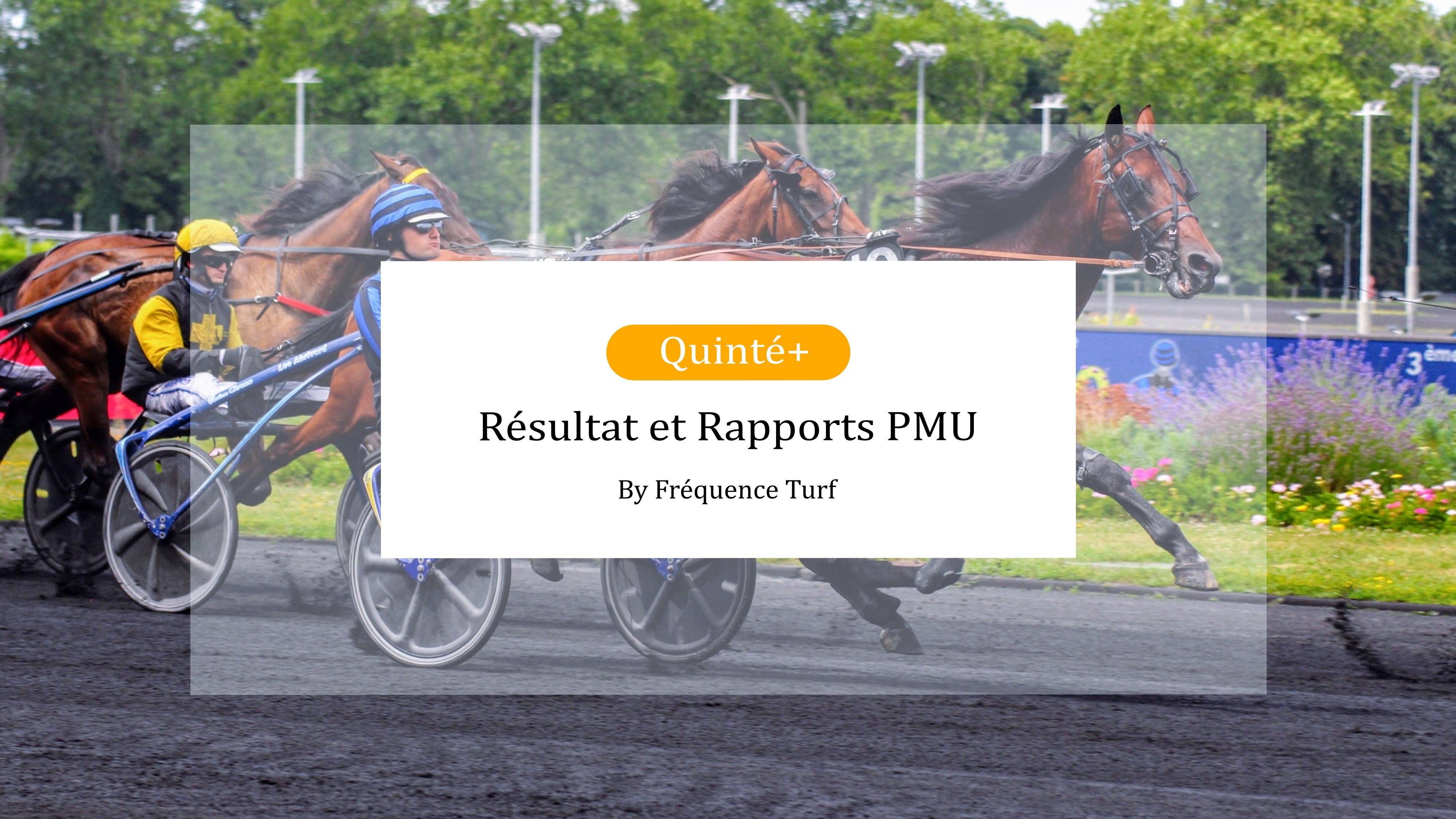 Résultat et rapports PMU de la course du Quinté du jour