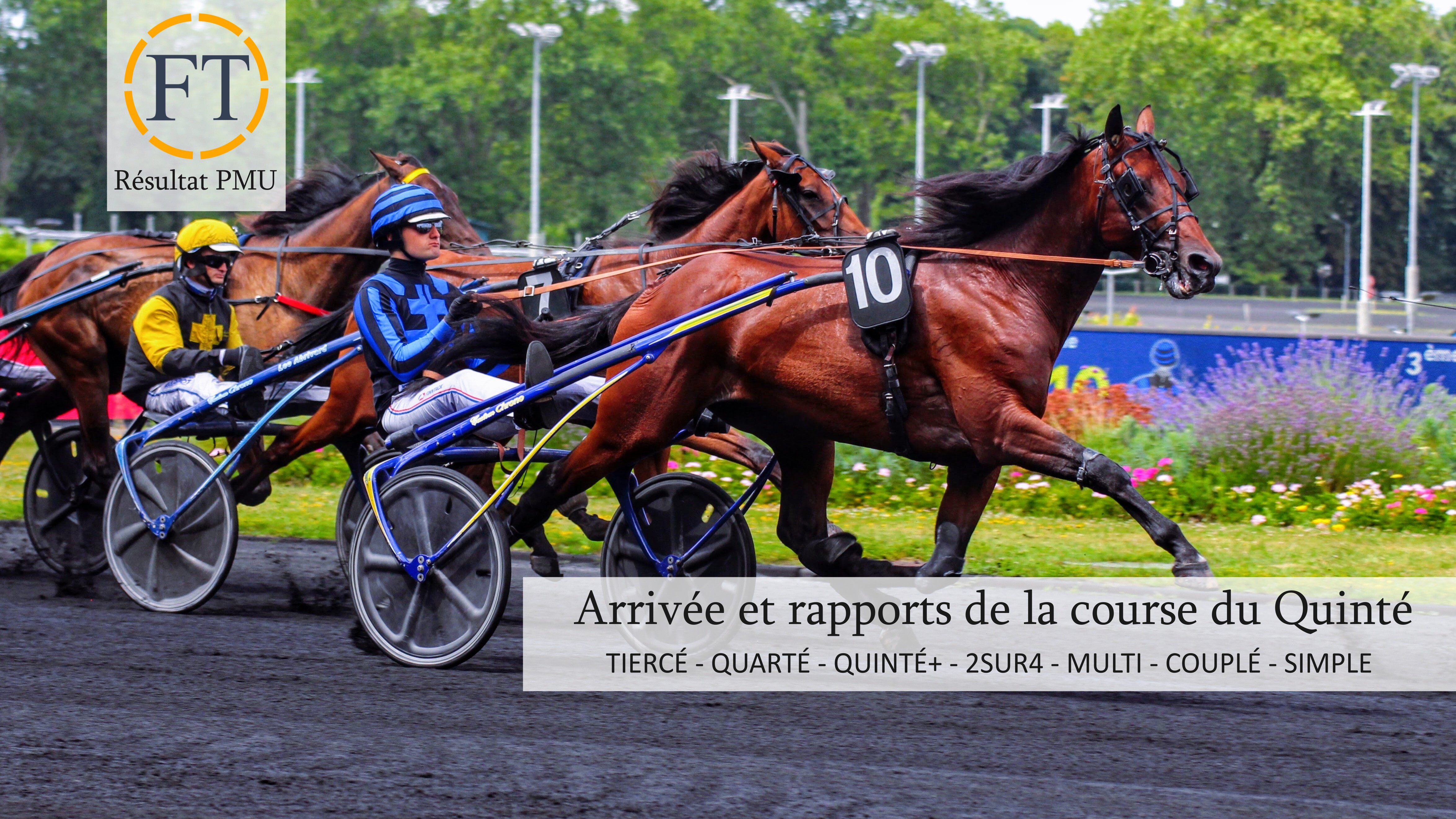 Arrivée et résultat du Quinté du PMU au trot