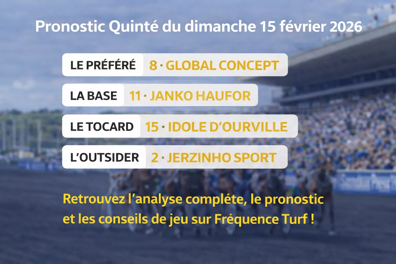 Pronostic Quinté dimanche 15 février 2026