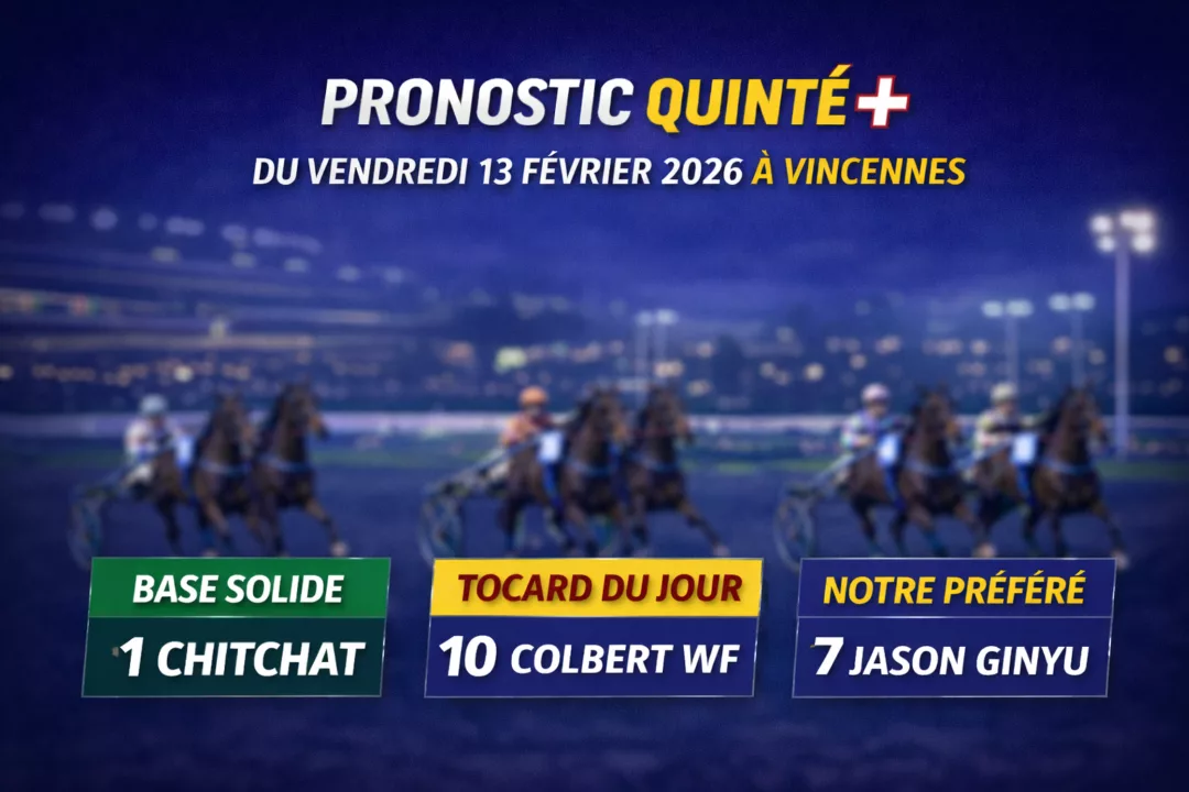 Pronostic Quinté vendredi 13 février 2026