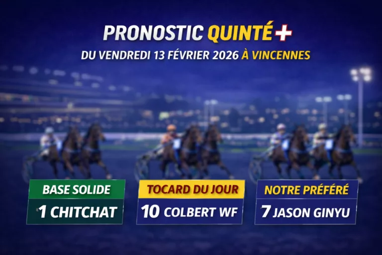 Pronostic Quinté vendredi 13 février 2026
