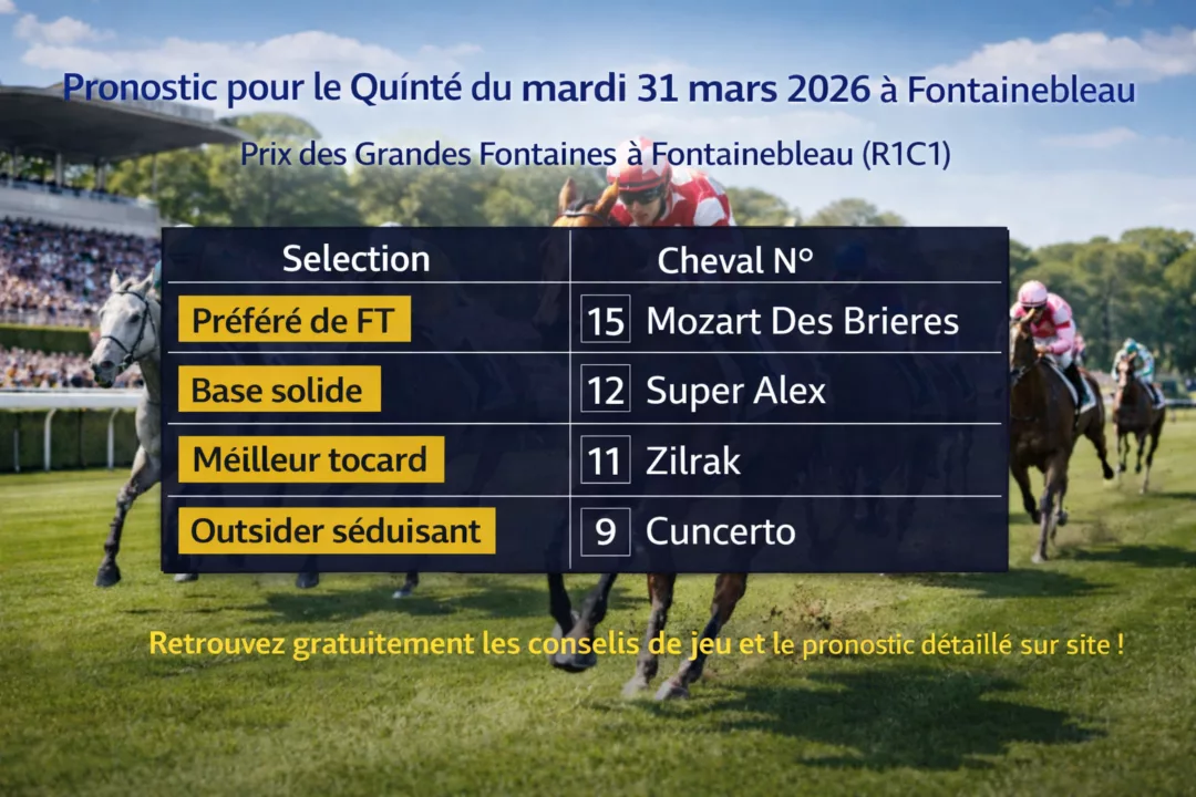 Pronostic quinté du mardi 31 mars 2026