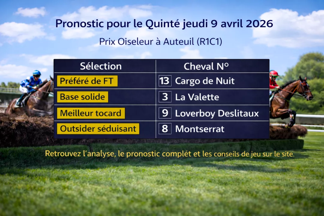 Pronostic quinté du jeudi 9 avril 2026